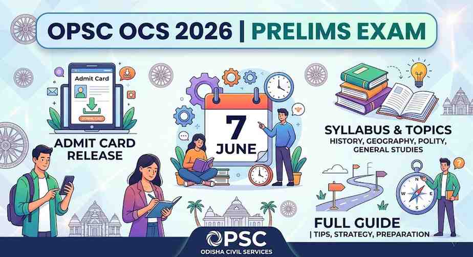 OPSC OCS 2026 — Prelims Exam on 7 June, Admit Card, Syllabus & Full Guide
