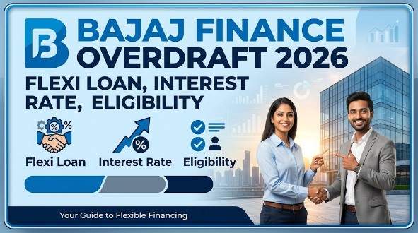 Bajaj Finance Overdraft Facility 2026 — Flexi Loan, Interest Rate, Eligibility & How to Apply