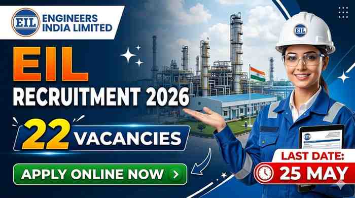 EIL Recruitment 2026 — 22 Posts Apply Online, Last Date 25 May
