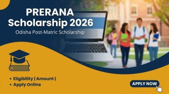 PRERANA Scholarship 2026 Odisha Post-Matric Scholarship, Eligibility, Amount & Apply Online