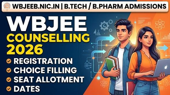 WBJEE Counselling 2026 — Registration, Choice Filling, Seat Allotment & Dates | wbjeeb.nic.in